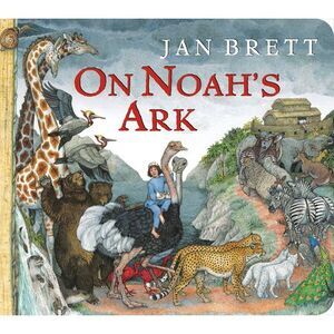 On Noah's Ark (Oversized Lap Board Book) -- Jan Brett